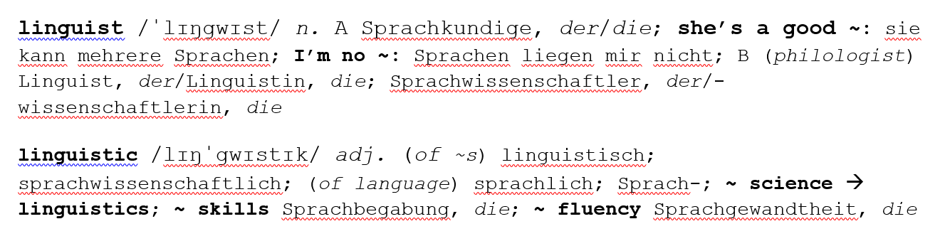 Zitatquelle: Dudenredation und Oxford University Press (Hrsg.). 1999. Duden-Oxford, Goßwörterbuch Englisch: Deutsch-Englisch, Englisch Deutsch. Mannheim: Dudenverlag.